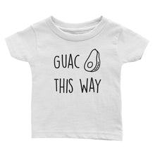 Guac This Way - Kids Infant Tee White