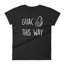 Guac This Way: Black Ladies T-Shirt