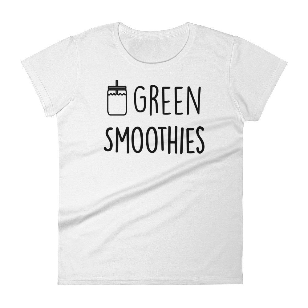 Green Smoothies: White Ladies T-Shirt