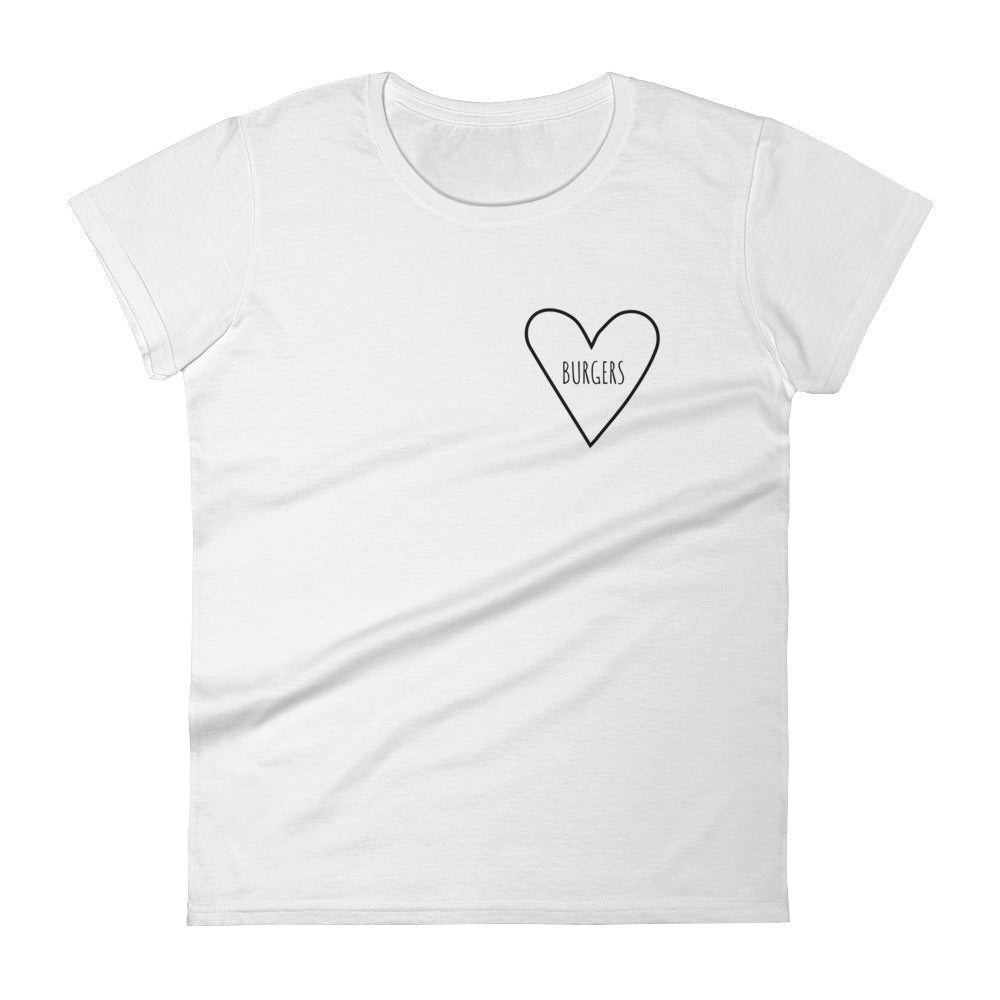 Love Burgers Heart: White Ladies T-Shirt