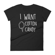 I Want Cotton Candy: Black Ladies T-Shirt