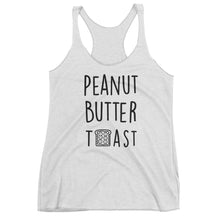 Peanut Butter Toast: White Ladies Tank Top